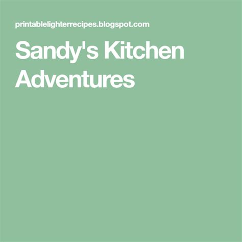 sandy kitchen adventures|sandy's kitchen adventures recipes.